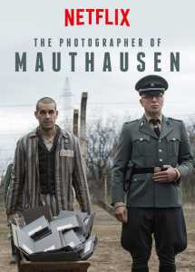 The Photographer of Mauthausen žiūrėti dabar