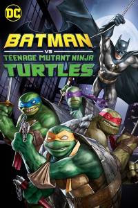 Batman vs Teenage Mutant Ninja Turtles žiūrėti dabar