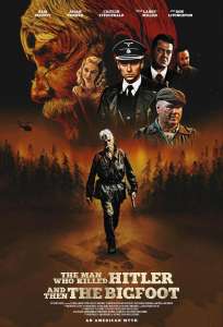 The Man Who Killed Hitler and Then The Bigfoot žiūrėti dabar