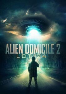 Alien Domicile 2: Lot 24 žiūrėti dabar